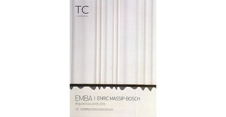 EMBA - Enric Massip-Bosch: Architecture 2005-2015