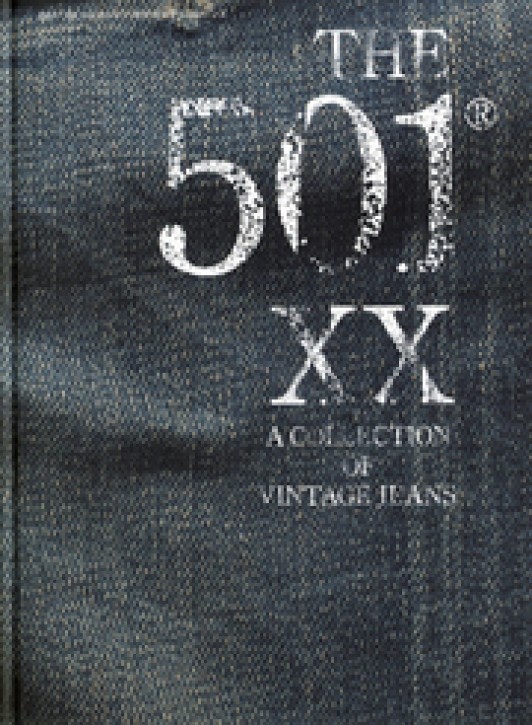 The 501 XX - A Collection of Vintage Jeans