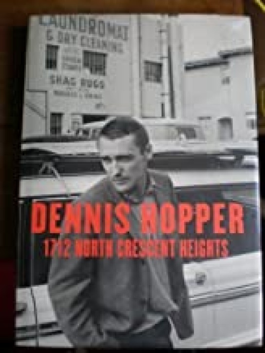 Dennis Hopper - 1712 North Crescent Heights, Photographs 1962-1968 