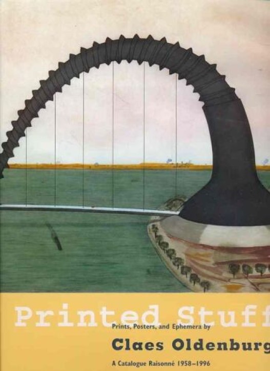 Printed Stuff: Prints, Posters and Ephemera by Claes Oldenburg