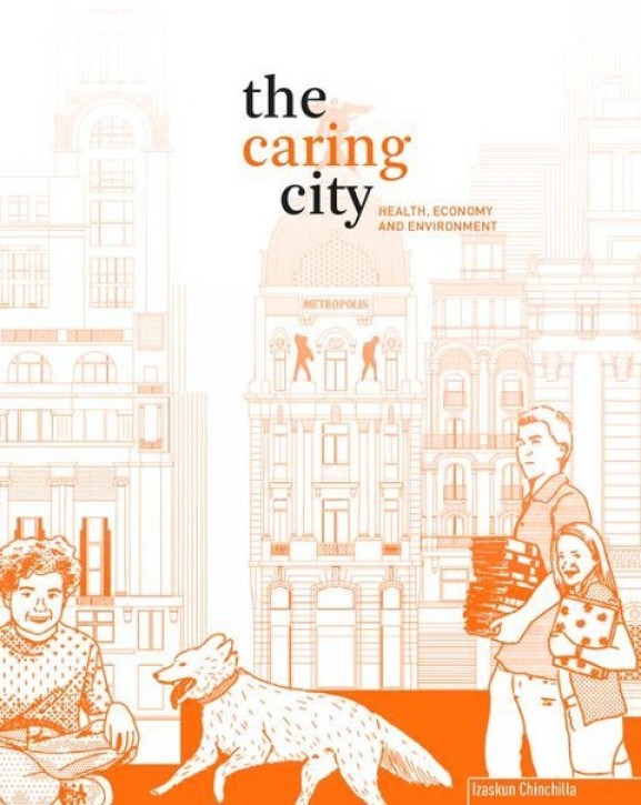 The Caring City: Health, Economy, and Environment 