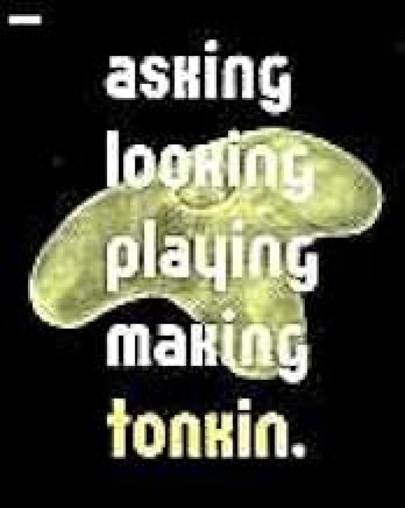 Asking Lookin Playing Making Tonkin