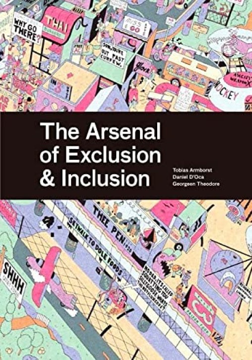 The Arsenal of Exclusion & Inclusion
