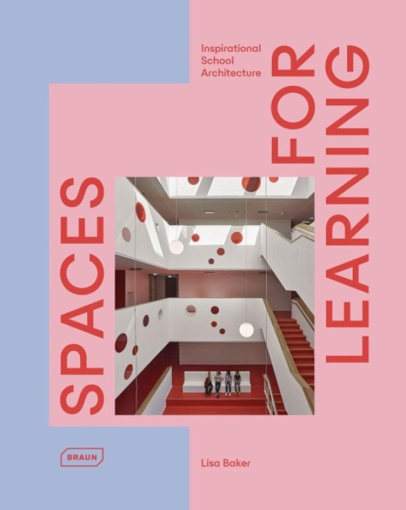 Spaces for Learning - Inspirational School Architecture
