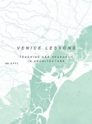 Venice Lessons - Industrial Nostalgia