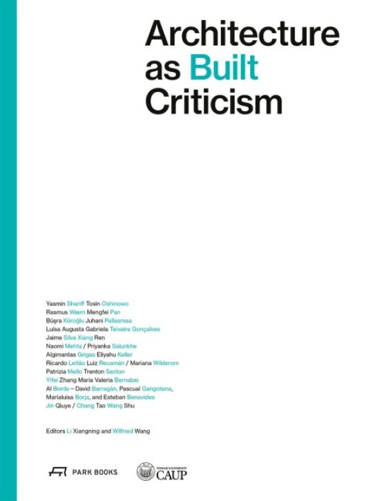 Architecture as Built Criticism - Proceeds of the International Conference on Architectural Criticism 2023