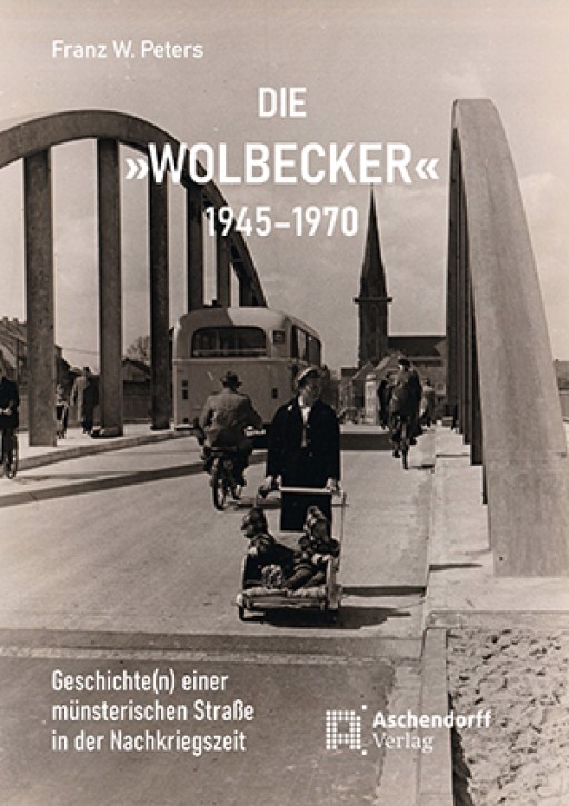 Die "Wolbecker" 1945 bis 1970