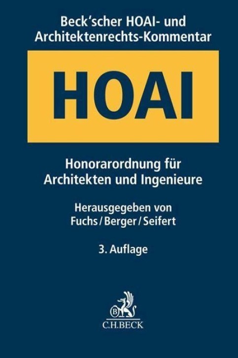 Beck'scher HOAI- und Architektenrechts-Kommentar - Honorarordnung für Architekten und Ingenieure