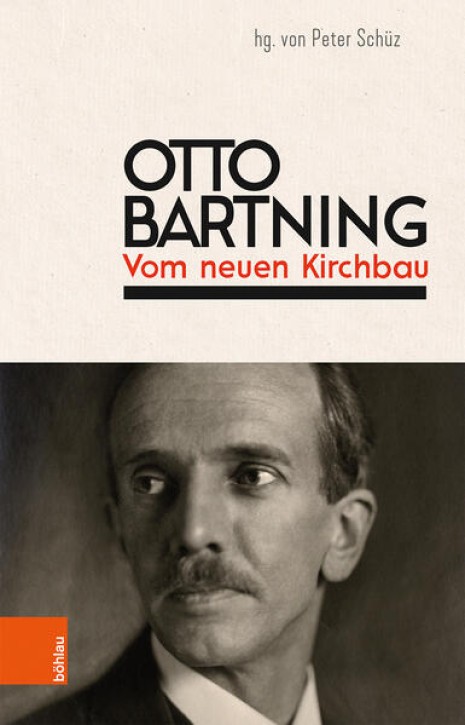 Otto Bartning - Vom neuen Kirchbau (Neuausgabe)