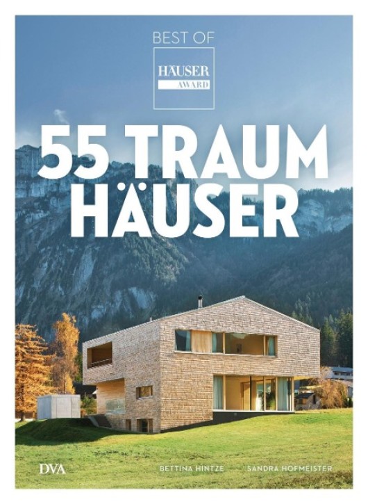 55 Traumhäuser - Best of HÄUSER-Award