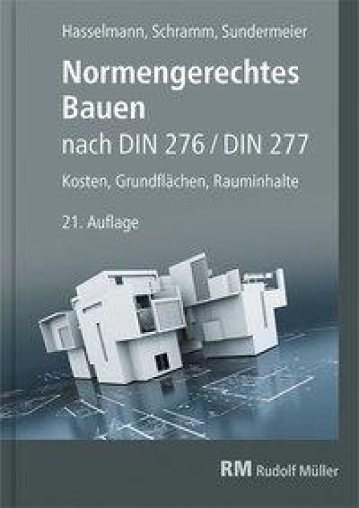 Normengerechtes Bauen nach DIN 276 / DIN 277