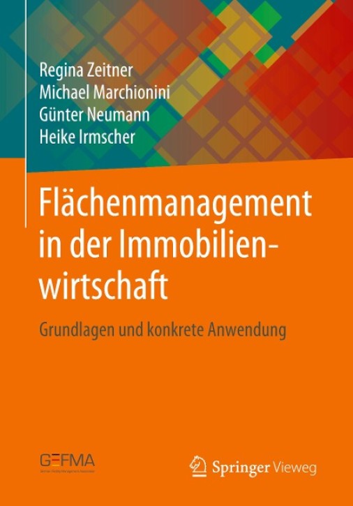 Flächenmanagement in der Immobilienwirtschaft - Grundlagen und konkrete Anwendung