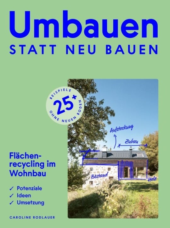 Umbauen statt neu bauen 