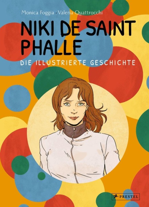 Niki de Saint Phalle - Die illustrierte Geschichte