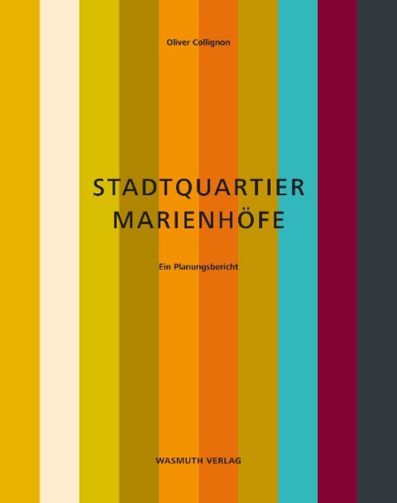 Stadtquartier Marienhöfe - Ein Planungsbericht