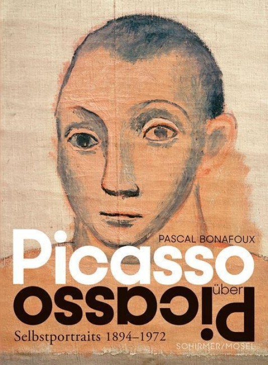 Picasso über Picasso Selbstportraits 1894-1972