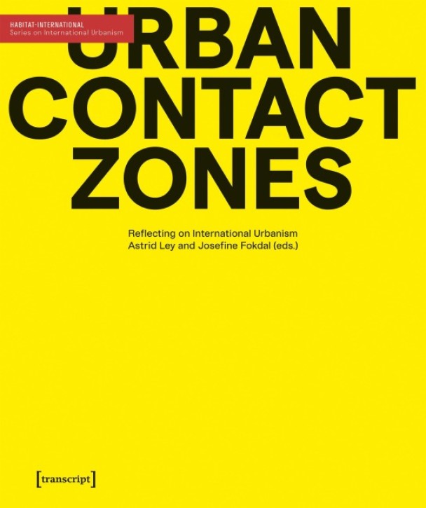 Urban Contact Zones  - Reflecting on International Urbanism