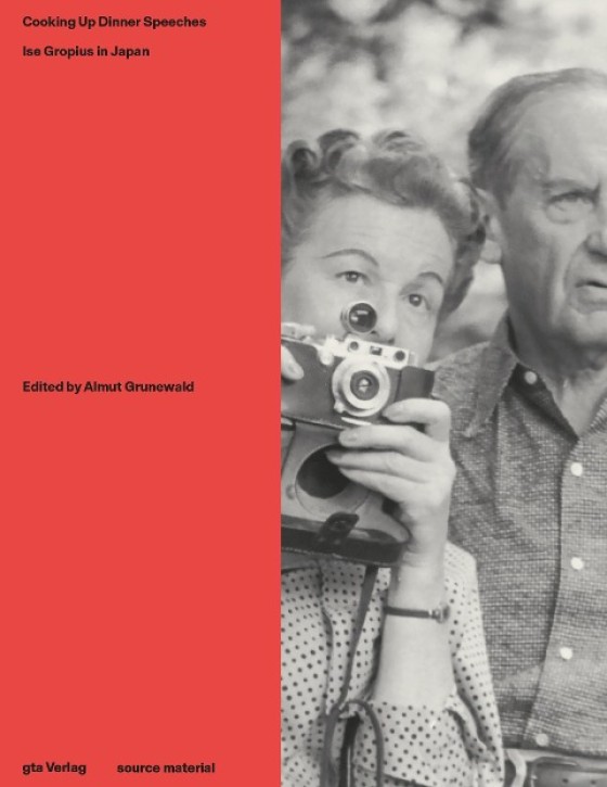 Cooking Up Dinner Speeches - Ise Gropius in Japan