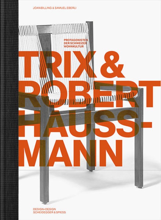 Trix und Robert Haussmann - Protagonisten der Schweizer Wohnkultur