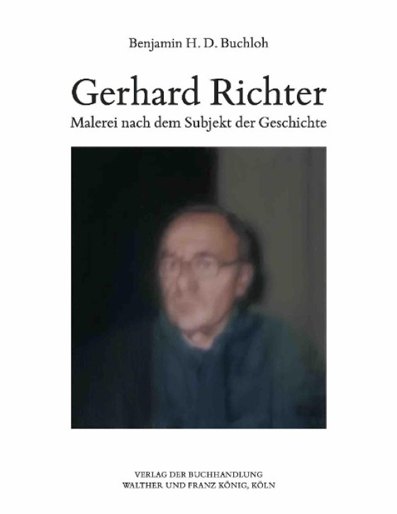 Gerhard Richter - Malerei nach dem Subjekt der Geschichte 