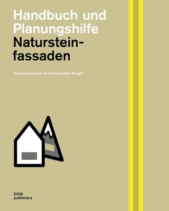 Natursteinfassaden - Handbuch und Planungshilfe