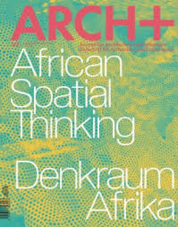 Arch+ 262 - Denkraum Afrika 