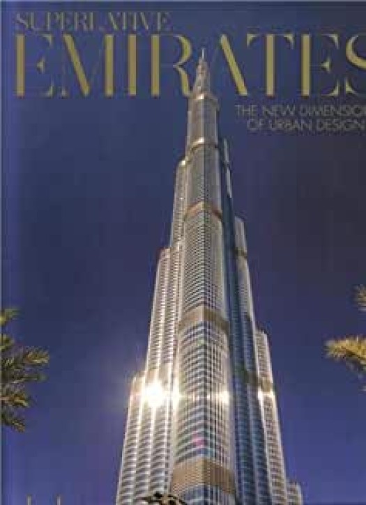 Superlative Emirates The new Dimension of Urban Design