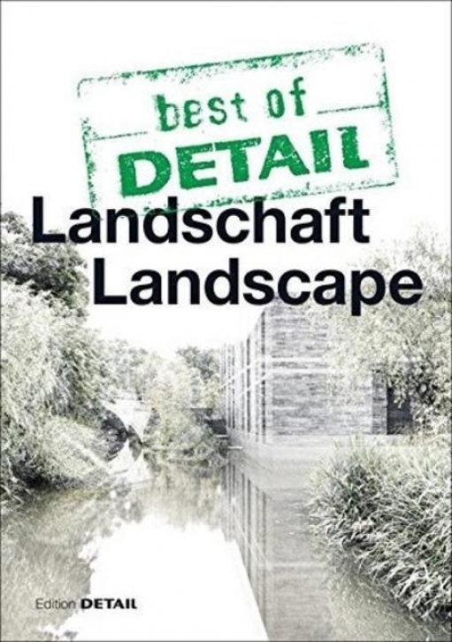 Best of DETAIL: Landschaft