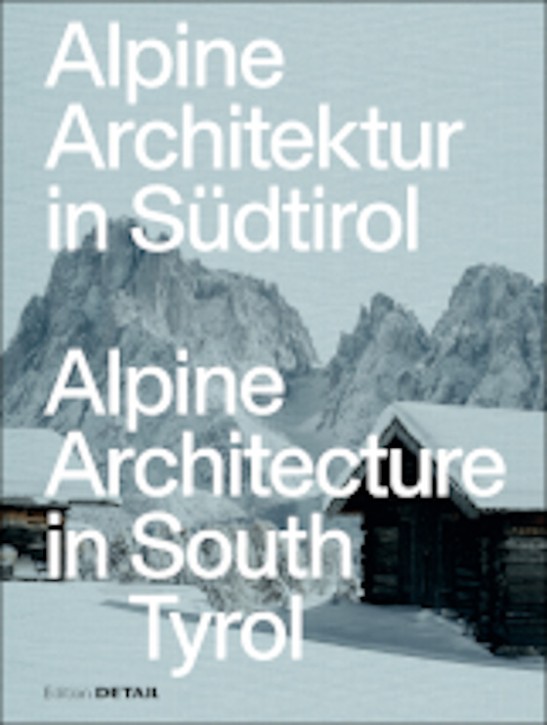Alpine Architektur in Südtirol