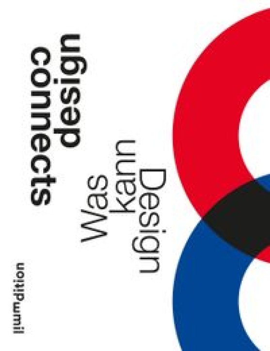 design connects - Was kann Design?