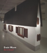 Erwin Wurm - Am I a house?