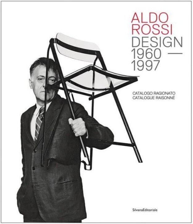 Aldo Rossi - Design 1960-1997