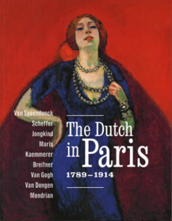 The Dutch In Paris 1789-1914
