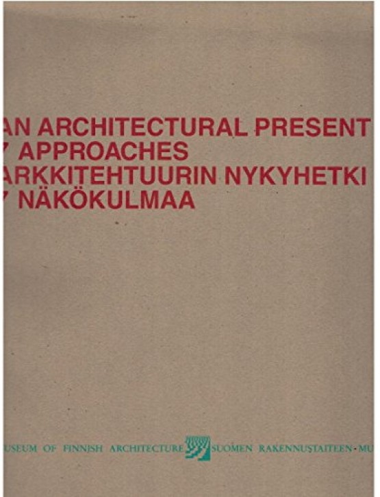An Architectural Present - 7 Approaches