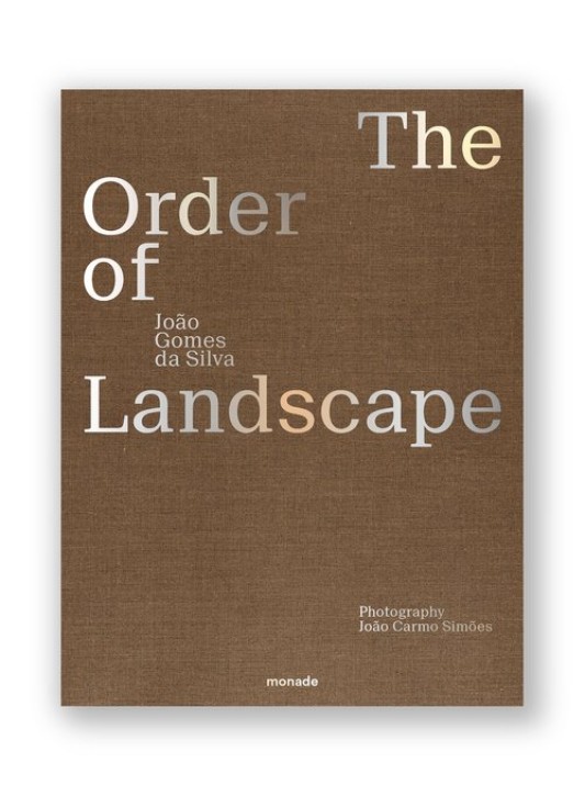 João Gomes da Silva - The Order of Landscape 