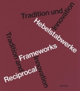 Hebelstabwerke / Reciprocal Frameworks