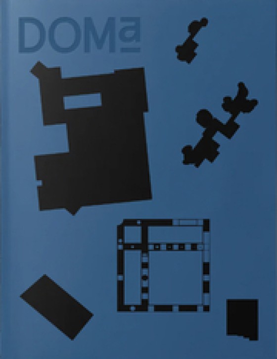 Doma Issue 09: Souto de Moura, Pezo von Ellrichshausen, Davidson Rafailidis, Hiboux