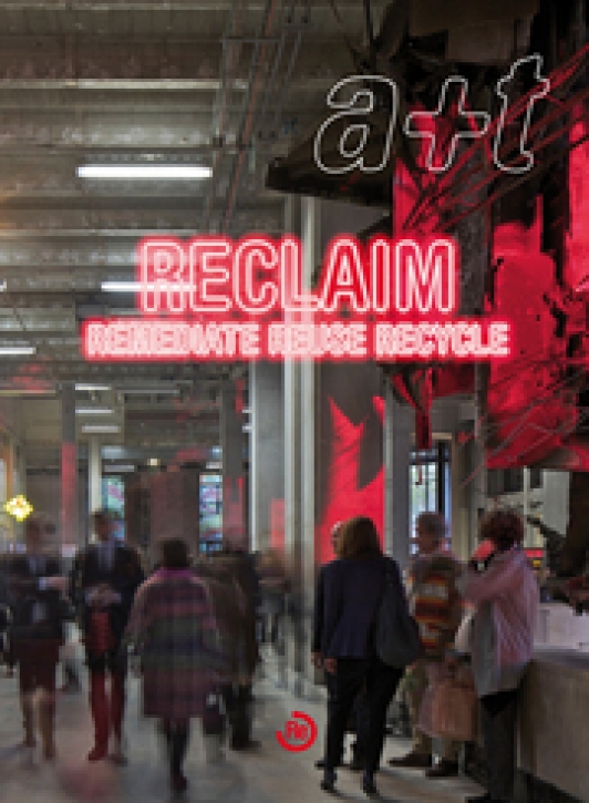 Reclaim: Remediate, Reuse, Recycle (A+T 39-40)
