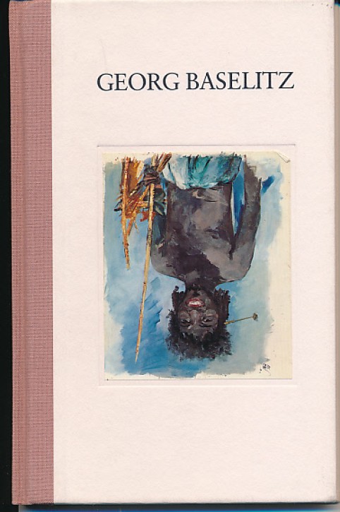 Georg Baselitz: Works of the Seventies