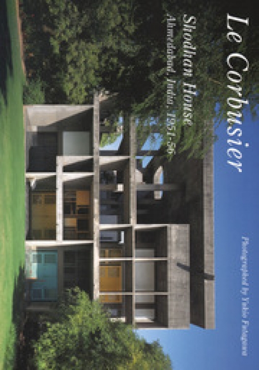 Le Corbusier - Shodhan House (GA Residential Masterpieces 16)