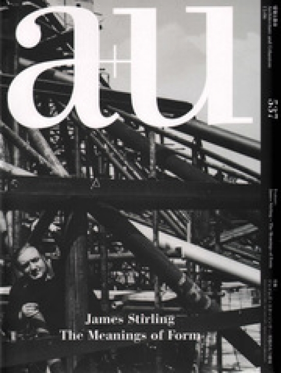 James Stirling The Meanings of Form (A+U 537)