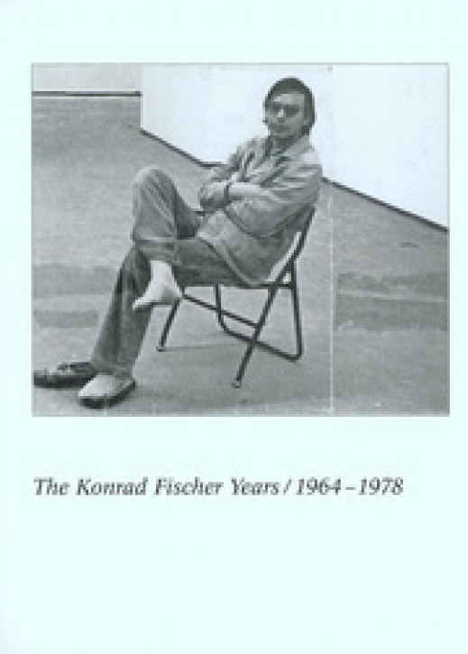 The Konrad Fischer Years 1964-1978
