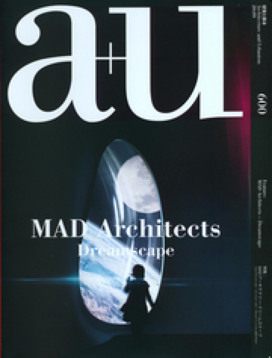 MAD Architects - Dreamscape (A+U 600)