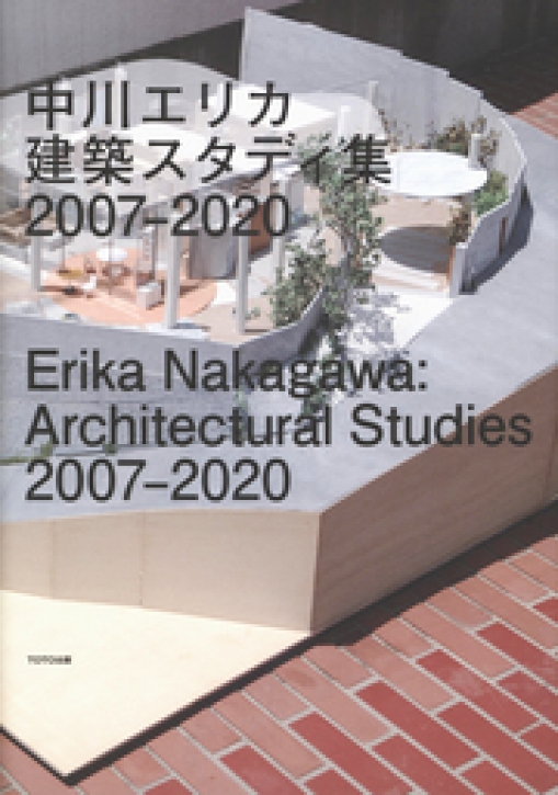 Erika Nakagawa - Architectural Studies 2007-2020