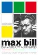 Max Bill - Das absolute Augenmaß (DVD)