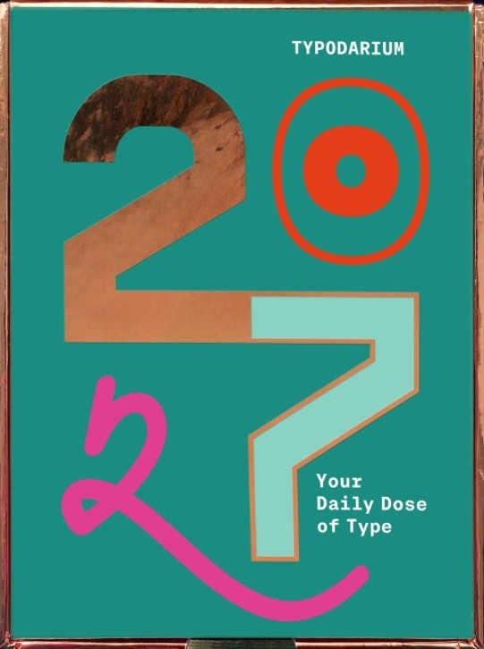Typodarium 2027 - A 365 Day Type Calendar