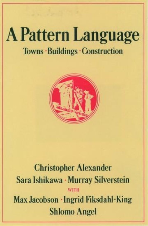 A Pattern Language - Towns, Buildings, Construction