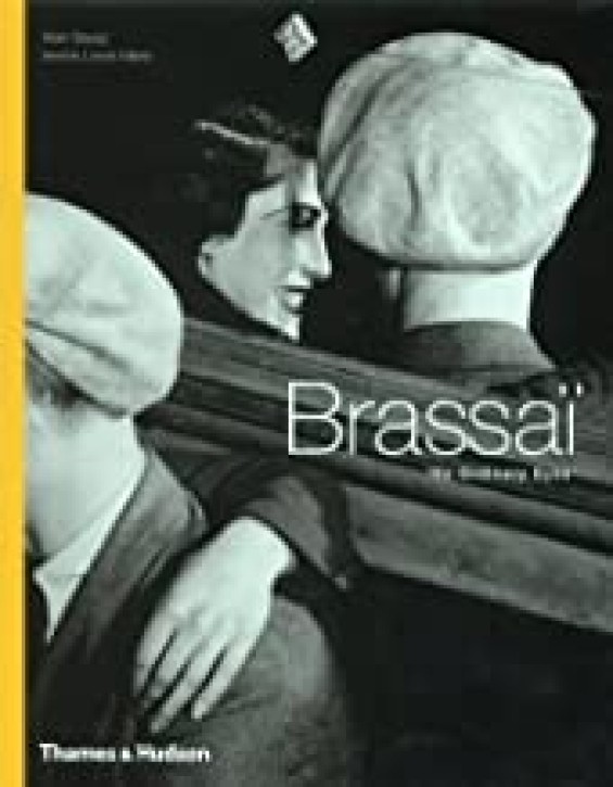 Brassai  'No Ordinary Eyes'