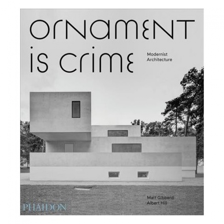 Ornament is Crime - Modernist Architecture
