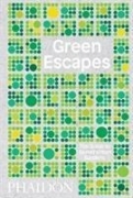 Green Escapes - The Guide to Secret Urban Gardens